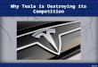 Why Tesla is Destroying its Competition. After enjoying success at the beginning of the 20th century, the electric car began to lose its position in the