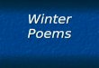 Winter Poems. PERSONIFICATION Giving an inanimate object or abstract idea the qualities of a living being. Giving an inanimate object or abstract idea