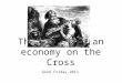 Good Friday 2013 The Trinitarian economy on the Cross