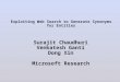 Surajit Chaudhuri Venkatesh Ganti Dong Xin Microsoft Research Exploiting Web Search to Generate Synonyms for Entities