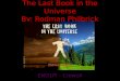 The Last Book in the Universe By: Rodman Philbrick ENG1PI - Crowell