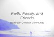 Faith, Family, and Friends Walking in Christian Community