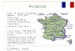 France Year of entry: Founding Member, 1952/1957 Political system:Republic secular republican tradition Capital city:Paris Total area: 550 000 km² second