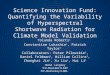 Science Innovation Fund: Quantifying the Variability of Hyperspectral Shortwave Radiation for Climate Model Validation Yolanda Roberts 1 Constantine Lukashin