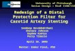 Redesign of a Distal Protection Filter for Carotid Artery Stenting University of Pittsburgh Senior Design – BioE 1160/1161 Sandeep Devabhakthuni Chenara