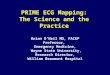 PRIME ECG Mapping: The Science and the Practice Brian O’Neil MD, FACEP Professor, Emergency Medicine, Wayne State University, Research Director, William