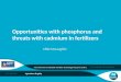 Www.adelaide.edu.au/fertiliser  Agriculture Flagship Mike McLaughlin Opportunities with phosphorus and threats with cadmium in fertilizers