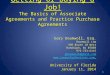 1 Getting or Buying a Job! The Basics of Associate Agreements and Practice Purchase Agreements Gary Baumwoll, Esq. Baumwoll Law 390 Route 10 West Randolph,
