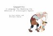 Geppetto A Language for Modeling the Behavior of Intelligent Agents By Paul Holmes and Mitchell Aharon