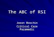 The ABC of RSI Jason Boschin Critical Care Paramedic