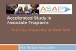 PCC DE Task Force | 2014 The City University of New York Accelerated Study in Associate Programs