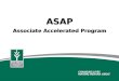 ASAP Associate Accelerated Program ASAP Associate Accelerated Program