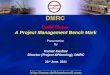 Delhi Metro A Project Management Bench Mark Presentation By Kumar Keshav Director (Project &Planning), DMRC 23 rd June, 2011