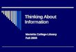 Thinking About Information Marietta College Library Fall 2008
