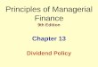 Principles of Managerial Finance 9th Edition Chapter 13 Dividend Policy