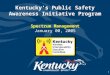 1 Kentucky’s Public Safety Awareness Initiative Program Spectrum Management January 00, 2005