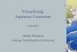S. Hamano and W. Kikuchi 1 Visualizing Japanese Grammar Appendix Shoko Hamano George Washington University