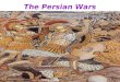 The Persian Wars. 500 B.C.E.---------------------------------448 B.C.E. The “Persian Wars” were a series of wars between the Greek world and the Persian