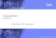 IBM LanguageWare © 2005 IBM Corporation – All Rights Reserved LanguageWare Introduction Marie Wallace, IBM LanguageWare