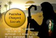 Parsha Chayei Sarah Sarah’s Life – Genesis 23:1-25:18 Haftorah – 1 Kings 1:1-31 B’rit ChaDashah – Heb. 11:11-16
