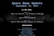Space News Update - September 23, 2011 - In the News Story 1: Story 1: Roll over Einstein: Law of Physics Challenged Story 2: Story 2: UARS Re-Entry Overview