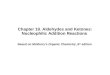 Chapter 19. Aldehydes and Ketones: Nucleophilic Addition Reactions Based on McMurry’s Organic Chemistry, 6 th edition