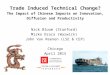 Trade Induced Technical Change? The Impact of Chinese Imports on Innovation, Diffusion and Productivity Nick Bloom (Stanford) Mirko Draca (Warwick) John