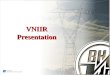 1 VNIIR Presentation. 2 Over 40 years on the electro- technical market! VNIIR