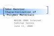 Odor Barrier Characterization of Polymer Materials MOCON 2008 Internet Seminar Series June 11, 2008
