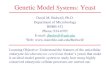 Genetic Model Systems : Yeast David M. Bedwell, Ph.D. Department of Microbiology BBRB 432 Phone: 934-6593 E-mail: dbedwell@uab.edudbedwell@uab.edu Web: