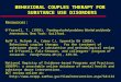 BEHAVIORAL COUPLES THERAPY FOR SUBSTANCE USE DISORDERS Resources: O'Farrell, T. (1993). Treating alcohol problems: Marital and family interventions. New