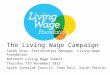 The Living Wage Campaign Sarah Vero, Partnerships Manager, Living Wage Foundation Northern Living Wage Summit Thursday 7th November 2013 South Tyneside