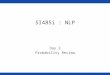 SI485i : NLP Day 2 Probability Review. Introduction to Probability Experiment (trial) Repeatable procedure with well-defined possible outcomes Outcome