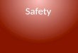 Safety. Todays Objectives Financials – Cost of ineffective safety programs Our Expectations Legal Obligations What’s Really Required in Safety How You