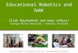 Illah Nourbakhsh | The Robotics Institute | Carnegie Mellon University Educational Robotics and TeRK Illah Nourbakhsh and many others! Carnegie Mellon