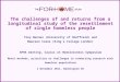 The challenges of and returns from a longitudinal study of the resettlement of single homeless people Tony Warnes (University of Sheffield) and Maureen