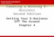 Creating a Winning E-Business Second Edition Getting Your E-Business Off The Ground Chapter 4