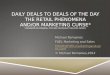 DAILY DEALS TO DEALS OF THE DAY THE RETAIL PHENOMENA AND/OR MARKETING CURSE* *PRESENTATION PRIMARILY FOCUSED ON PRODUCT RELATED OFFERS Michael Romanies