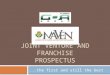 JOINT VENTURE AND FRANCHISE PROSPECTUS...the first and still the best