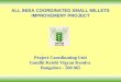 ALL INDIA COORDINATED SMALL MILLETS IMPROVEMENT PROJECT Project Coordinating Unit Gandhi Krishi Vigyan Kendra Bangalore - 560 065