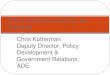 Chris Kotterman Deputy Director, Policy Development & Government Relations, ADE Online Schools in Arizona: An Overview