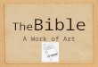 The Bible A Work of Art. Bible Statistics Over 20 million Bibles are sold each year in the U.S. in addition to tens of millions that are distributed free