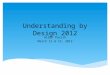 Understanding by Design 2012 Allen Parish March 12 & 13, 2012