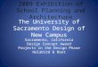 The University of Sacramento Design of New Campus Sacramento, California Design Concept Award Projects in the Design Phase Holabird & Root 2009 Exhibition