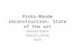 Proto-Mande reconstruction: State of the art Valentin Vydrin INALCO-LLACAN Paris