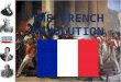 THE FRENCH REVOLUTION. The Radical Stage SHIFT TOWARDS RADICALISM Why did the revolution become more radical after 1792? (MULTIPLE RESAONS) Threat