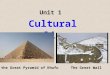 Unit 1 Cultural relics the Great Pyramid of KhufuThe Great Wall