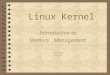 Introduction to Memory Management 黃偉修 Linux Kernel
