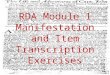 RDA Module 1 Manifestation and Item Transcription Exercises