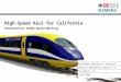 High-Speed Rail for California Presentation CHSRA Board Meeting German Federal Ministry of Transport Siemens AG, DB Mobility Logistics AG Sacramento, CA